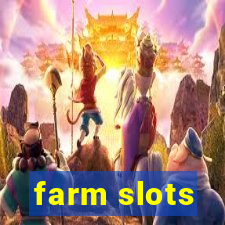 farm slots